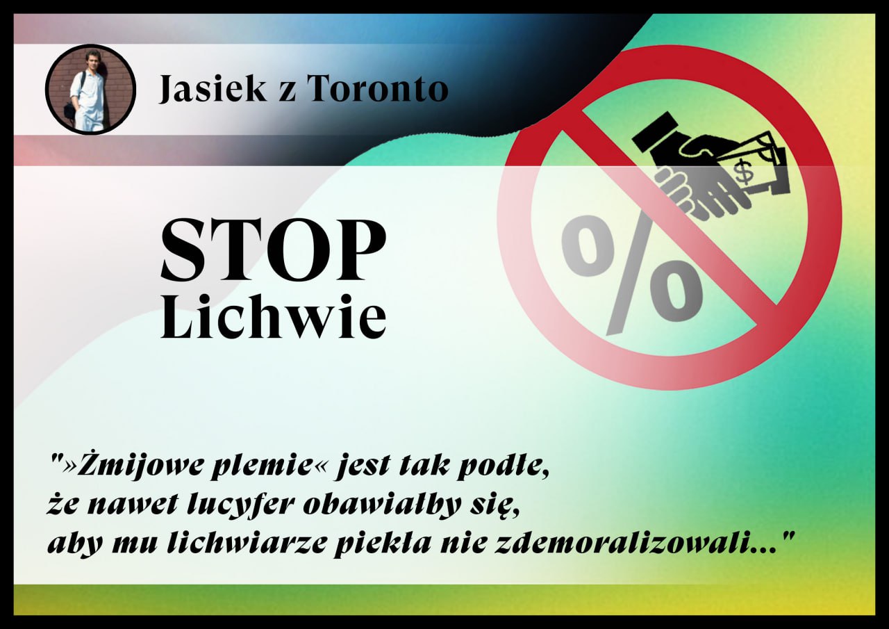 STOP Lichwie - Żmijowe plemię jest tak podłe, że nawet lucyfer obawiałby się