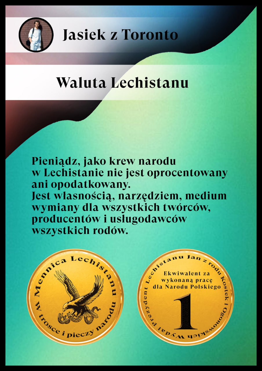 Waluta Lechistanu - Pieniądz, jako krew Narodu w Lechistanie nie jest oprocentowany